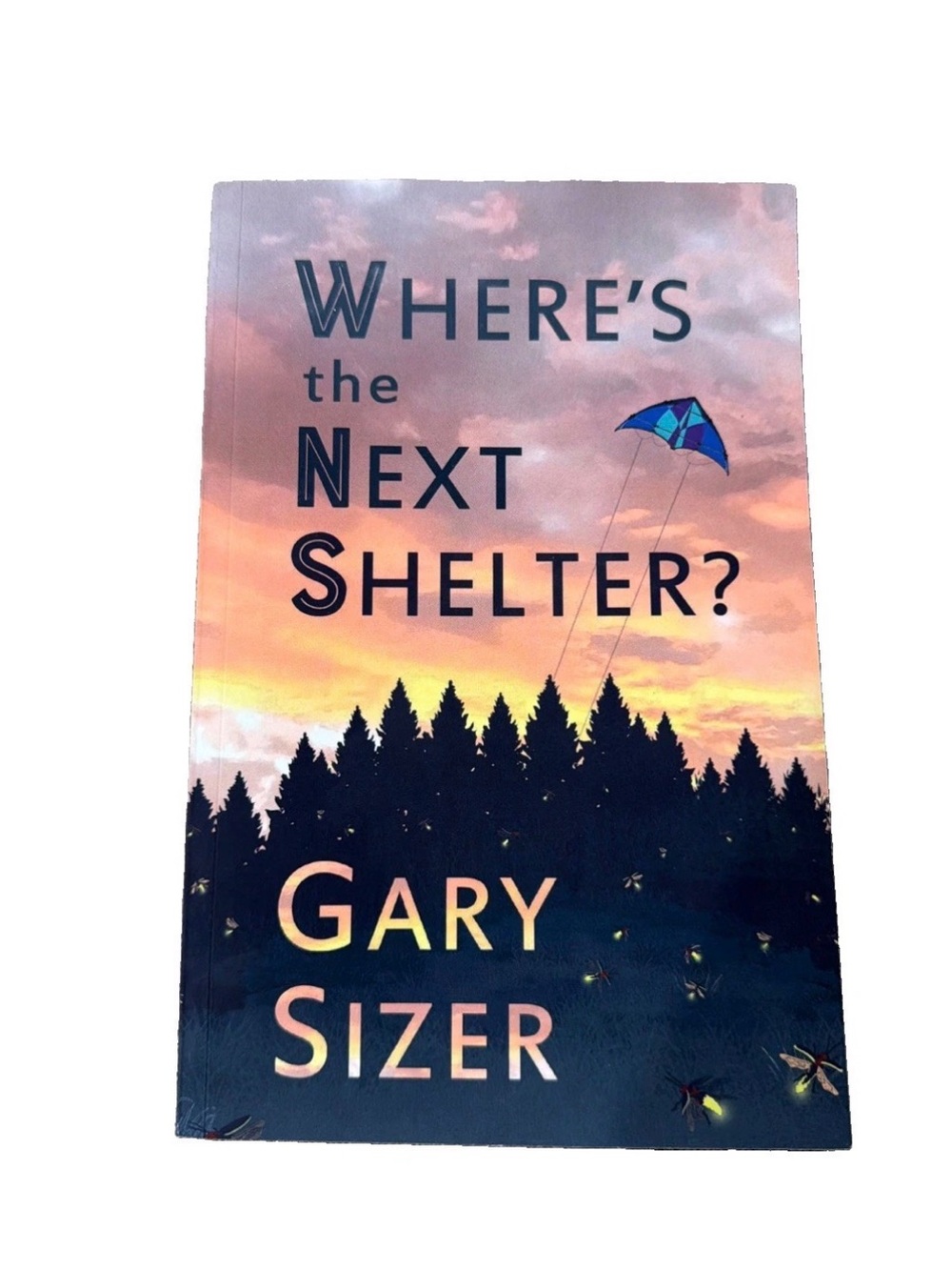 Gary Sizer Where's the Next Shelter? (Paperback)